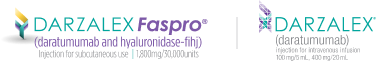 DARZALEX FASPRO® (daratumumab and hyaluronidase-fihj) | DARZALEX® (daratumumab) DARZALEX FASPRO® (daratumumab and hyaluronidase-fihj) | DARZALEX® (daratumumab)